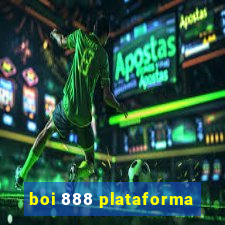 boi 888 plataforma